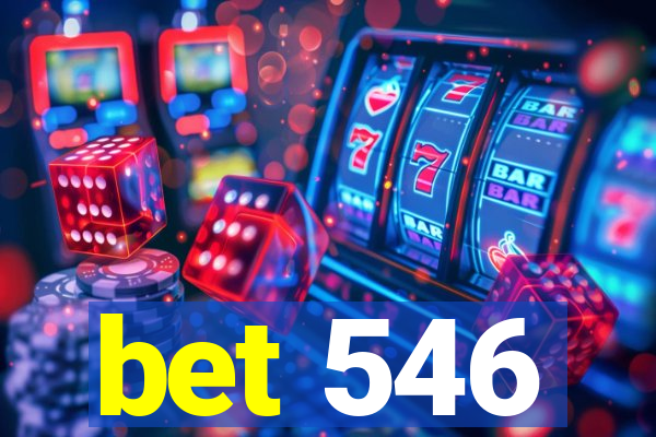 bet 546